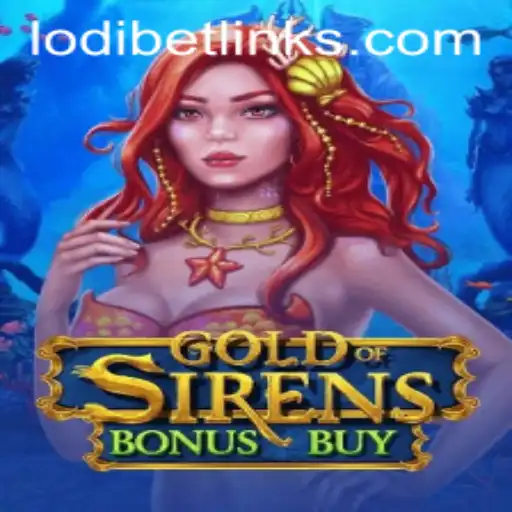 Exploring GoldofSirensBonusBuy: A Mythical Adventure with LodiBet