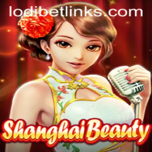ShanghaiBeauty: A Mesmerizing Game Experience with LodiBet