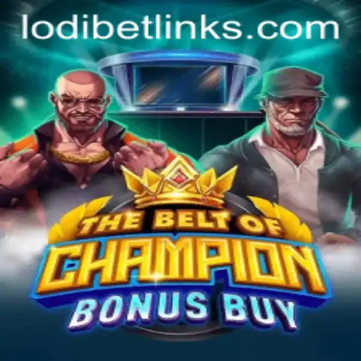 Exploring TheBeltOfChampionBonusBuy: A Thrilling Gaming Experience with LodiBet