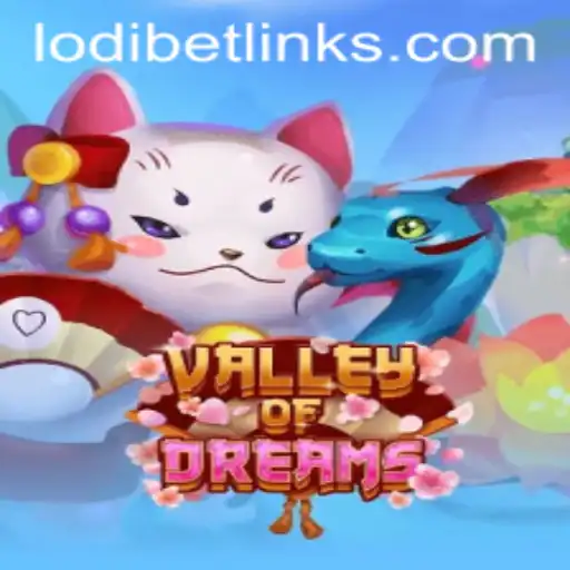 Explore the Enchanting World of ValleyofDreams with LodiBet